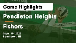 Pendleton Heights  vs Fishers  Game Highlights - Sept. 18, 2023
