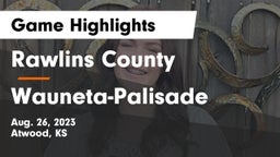 Rawlins County  vs Wauneta-Palisade  Game Highlights - Aug. 26, 2023