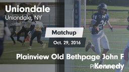 Matchup: Uniondale High vs. Plainview Old Bethpage John F Kennedy  2016