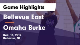 Bellevue East  vs Omaha Burke  Game Highlights - Dec. 16, 2017
