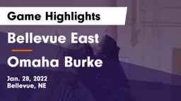 Bellevue East  vs Omaha Burke  Game Highlights - Jan. 28, 2022
