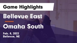 Bellevue East  vs Omaha South  Game Highlights - Feb. 8, 2022