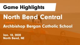 North Bend Central  vs Archbishop Bergan Catholic School Game Highlights - Jan. 18, 2020