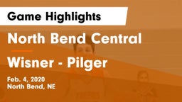 North Bend Central  vs Wisner - Pilger  Game Highlights - Feb. 4, 2020