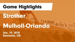 Strother  vs Mulholl-Orlando Game Highlights - Jan. 19, 2018