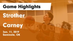 Strother  vs Carney  Game Highlights - Jan. 11, 2019