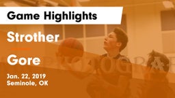 Strother  vs Gore  Game Highlights - Jan. 22, 2019