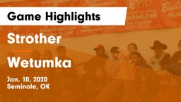 Strother  vs Wetumka  Game Highlights - Jan. 10, 2020