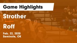 Strother  vs Roff  Game Highlights - Feb. 22, 2020