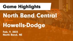 North Bend Central  vs Howells-Dodge  Game Highlights - Feb. 9, 2023