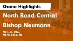 North Bend Central  vs Bishop Neumann  Game Highlights - Nov. 30, 2023