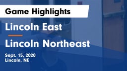 Lincoln East  vs Lincoln Northeast  Game Highlights - Sept. 15, 2020