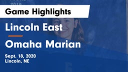 Lincoln East  vs Omaha Marian Game Highlights - Sept. 18, 2020