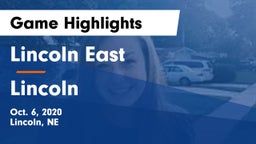 Lincoln East  vs Lincoln  Game Highlights - Oct. 6, 2020