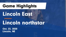 Lincoln East  vs Lincoln northstar Game Highlights - Oct. 22, 2020