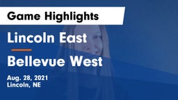 Lincoln East  vs Bellevue West  Game Highlights - Aug. 28, 2021