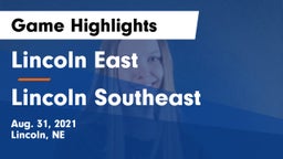 Lincoln East  vs Lincoln Southeast  Game Highlights - Aug. 31, 2021