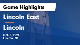 Lincoln East  vs Lincoln  Game Highlights - Oct. 5, 2021