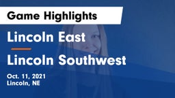 Lincoln East  vs Lincoln Southwest  Game Highlights - Oct. 11, 2021