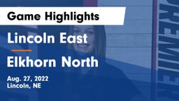 Lincoln East  vs Elkhorn North  Game Highlights - Aug. 27, 2022
