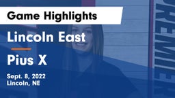 Lincoln East  vs Pius X  Game Highlights - Sept. 8, 2022