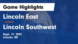 Lincoln East  vs Lincoln Southwest  Game Highlights - Sept. 17, 2022