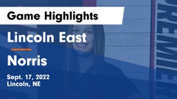 Lincoln East  vs Norris  Game Highlights - Sept. 17, 2022