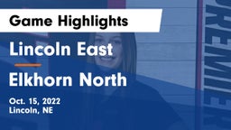 Lincoln East  vs Elkhorn North  Game Highlights - Oct. 15, 2022