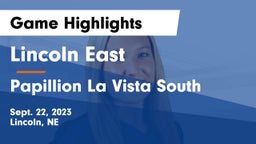 Lincoln East  vs Papillion La Vista South  Game Highlights - Sept. 22, 2023