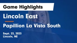 Lincoln East  vs Papillion La Vista South  Game Highlights - Sept. 23, 2023