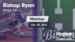 Matchup: Bishop Ryan High vs. Hazen  2016