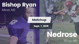 Matchup: Bishop Ryan High vs. Nedrose  2018