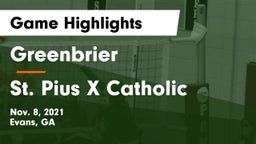 Greenbrier  vs St. Pius X Catholic  Game Highlights - Nov. 8, 2021