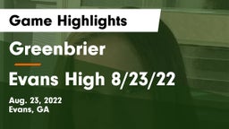 Greenbrier  vs Evans High 8/23/22 Game Highlights - Aug. 23, 2022