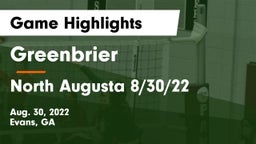 Greenbrier  vs North Augusta 8/30/22 Game Highlights - Aug. 30, 2022