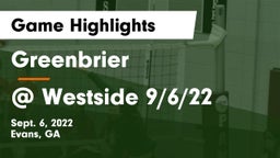 Greenbrier  vs @ Westside 9/6/22 Game Highlights - Sept. 6, 2022