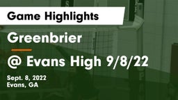 Greenbrier  vs @ Evans High 9/8/22 Game Highlights - Sept. 8, 2022