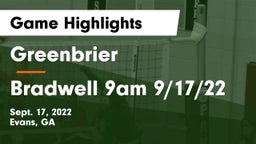 Greenbrier  vs Bradwell 9am 9/17/22 Game Highlights - Sept. 17, 2022