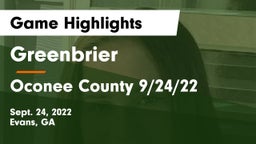 Greenbrier  vs Oconee County 9/24/22 Game Highlights - Sept. 24, 2022