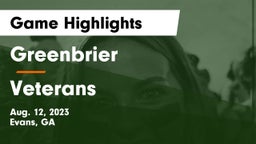 Greenbrier  vs Veterans  Game Highlights - Aug. 12, 2023