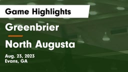 Greenbrier  vs North Augusta  Game Highlights - Aug. 23, 2023