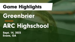 Greenbrier  vs ARC Highschool Game Highlights - Sept. 14, 2023