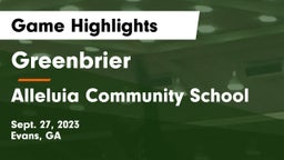 Greenbrier  vs Alleluia Community School Game Highlights - Sept. 27, 2023