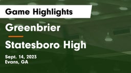 Greenbrier  vs Statesboro High Game Highlights - Sept. 14, 2023