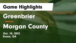 Greenbrier  vs Morgan County  Game Highlights - Oct. 10, 2023