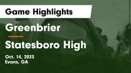 Greenbrier  vs Statesboro High Game Highlights - Oct. 14, 2023