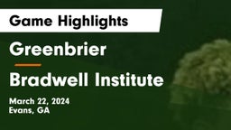 Greenbrier  vs Bradwell Institute Game Highlights - March 22, 2024
