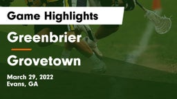 Greenbrier  vs Grovetown  Game Highlights - March 29, 2022