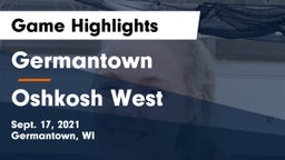 Germantown  vs Oshkosh West  Game Highlights - Sept. 17, 2021