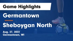 Germantown  vs Sheboygan North  Game Highlights - Aug. 27, 2022